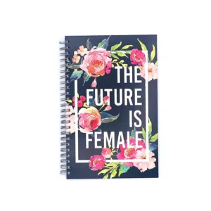 Effie's Paper Stationary & Whatnot | The Future is Female Spiral Notebook