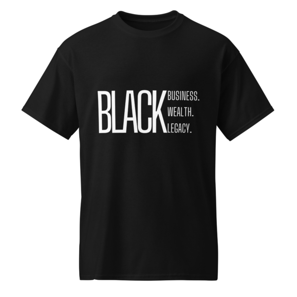 The Culchure | Black Business, Wealth, Legacy T-Shirt - Black