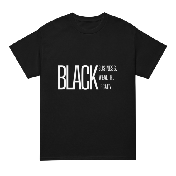 The Culchure | Black Business, Wealth, Legacy T-Shirt - Black